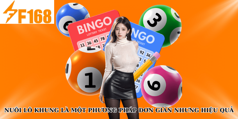 Bật Mí Mẹo Nuôi Lô Khung 3 Ngày Dễ Trúng Tại F168 5 Nuôi lô khung là một phương pháp đơn giản nhưng hiệu quả